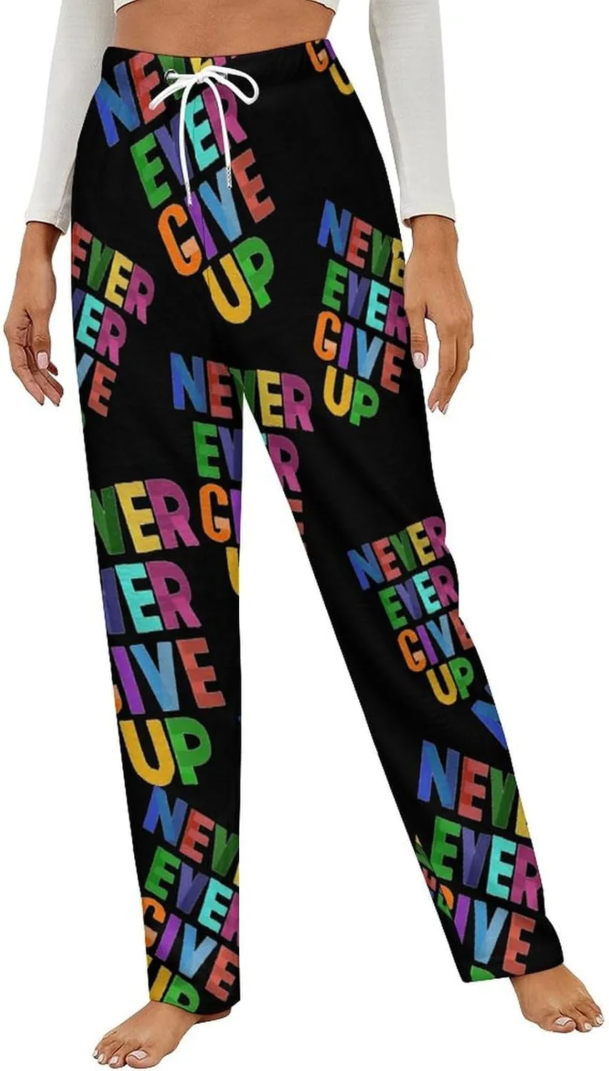 Never Ever Give Up Women's Flannel Pajama Pants Fleece Lounge Sleep Bottoms PJ