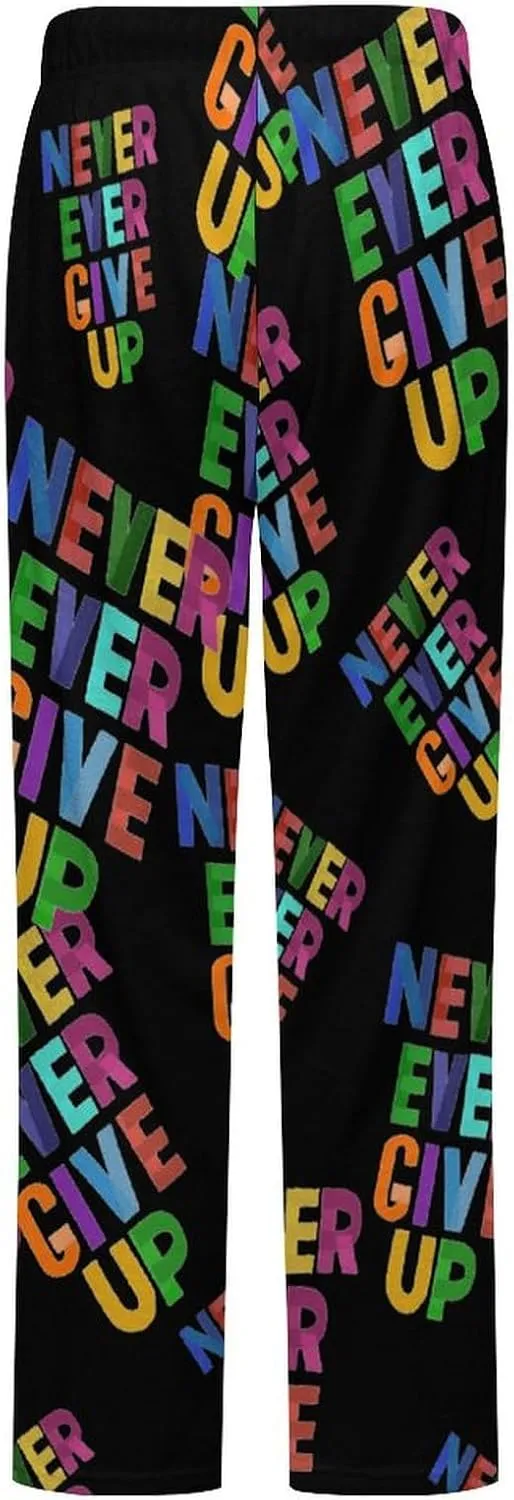 Never Ever Give Up Women's Flannel Pajama Pants Fleece Lounge Sleep Bottoms PJ